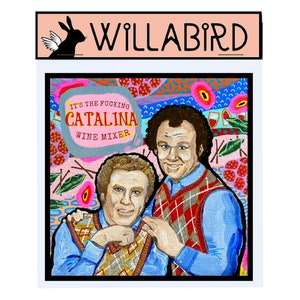 Step Brothers Magnet, Catalina Wine Mixer, Will Ferrell & John C. Reilly Art