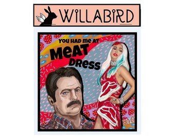 Ron Swanson & Lady Gaga Meat Dress Magnet by Willabird Designs Artist Amber Petersen