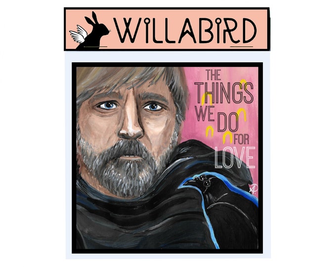 The Things We Do For Love Game of Thrones Magnet by Willabird Designs Artist Amber Petersen. Jaime Lannister & the Three Eyed Raven