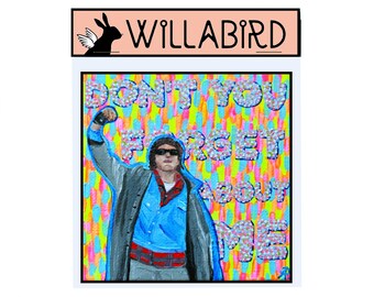 Breakfast Club Magnet by Willabird Designs Artist Amber Petersen. Judd Nelson, Don't You Forget About Me