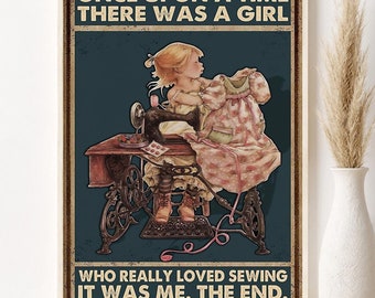 Rustic Sewing Art Print, There Was A Girl Who Really Loved Sewing Poster, Sewing Wall Hanging, Sewing Lover Gift Idea, Tailor Store Poster
