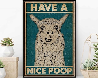 Funny Llama Toilet Poster, Have A Nice Poop Print, Llama In Toilet Decor, Restroom Decoration, Funny Bathroom Wall Art, Farmhouse Decor