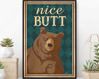 Funny Bear Bathroom Vintage Poster, Bear Nice Butt Print, Bear Funny Bathroom Decor, Restroom Decoration, Funny Bathroom Wall Art