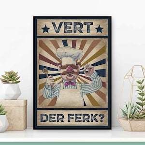Pôster de meme do chef sueco Vert Der Ferk, arte de parede engraçada do chef, decoração de cozinha para amantes da culinária, decoração de chef de cozinha, presente para chef