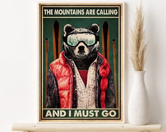 The Mountains Are Calling, And I Must Go Poster, Bär Skilaufen Vintage Art, Wandkunst für Skifahrer, Skifahrer Dekor, Geschenkidee Skifahrer