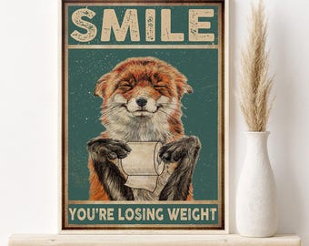 Funny Smiling Fox Poster, Smile You’re Losing Weight Unframed Print, Fox In Restroom Decoration, Funny Bathroom Wall Art, Farmhouse Decor