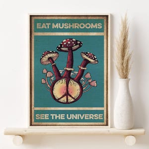 Impression d&#39;art hippie aux champignons, affiche de manger des champignons, voir l&#39;univers, art mural trippy vintage, cadeau pour amateur de champignons, décoration botanique de cuisine