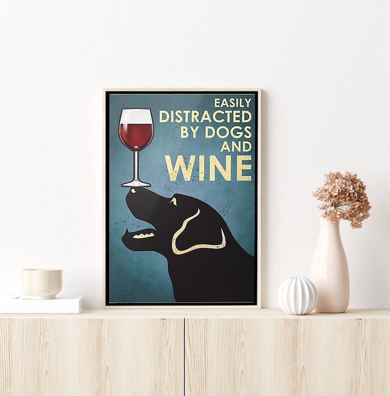 Easily Distracted By Dog And Wine Vintage Poster, Wine Decor Wall Art, Bar Cart Print, Retro Alcohol, Wine Art Prints, Gift for Wine Lovers