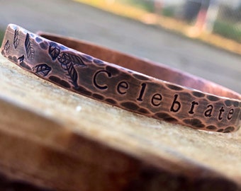 Celebrate the people you love copper cuff