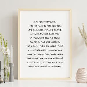 Remember When You Go Into The World Nursery Wall Decor, Kids Room Decor, Playroom Wall Art, Above Crib Sign, Children Home Rules Poster