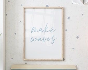 Make Waves Print, Beach Nursery Decor, Surfing Poster For Kids, Ocean Print, Coastal Baby Room Decor, Surf Print, Modern Neutral Nursery