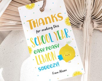Easy Peasy Lemon Squeezy Appreciation Gift Tag, End Of School Year Teacher Thank You Tag, Editable School Classroom Student Lemonade