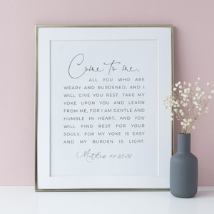 Come To Me All You Who Are Weary Scripture Sign, Matthew 11:28-30 Bible Verse Wall Art, Motivational Quote Print, Nursery Bible Quotes