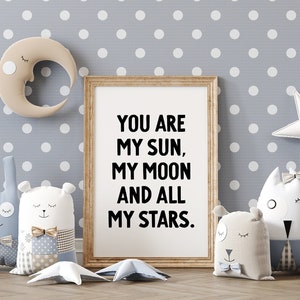You Are My Sun My Moon And All My Stars Nursery Wall Art , Bedroom Quotes, E E Cummings Poem Print, Modern Farmhouse, Black White Print