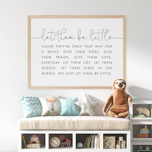 Let Them Be Little Nursery Sign, Kids Bedroom Decor, Posters For Kids, Song Lyrics Art, Above Crib Decor, Minimalist Nursery Wall Art