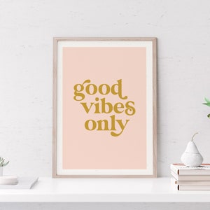 Good Vibes Only Printable Wall Art, Inspirational Quote Signs, Positive Quotes Wall Decor, Motivational Boho Wall Art, Good Vibes Poster