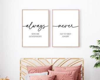 Always Kiss Me Goodnight Never Go To Bed Angry Sign, Bedroom Wall Art, Love Quote Posters, Above Bed Decor, Couple Gifts, Modern Print Set