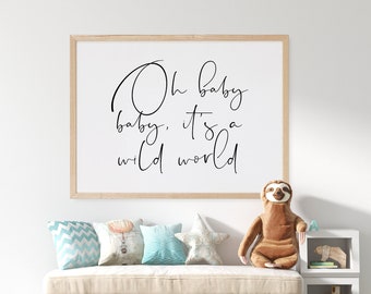 Nursery Printable Oh Baby Baby It's A Wild Word, Above Crib Poster, Children Room Decor, Neutral Nursery Art, Baby Quote, Bedroom Wall Decor