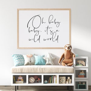 Nursery Printable Oh Baby Baby It's A Wild Word, Above Crib Poster, Children Room Decor, Neutral Nursery Art, Baby Quote, Bedroom Wall Decor