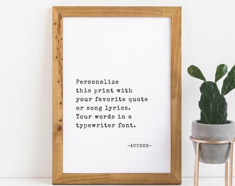 Custom Quote Print, Printable Wall Art, Customized Quote Poster, Typewriter Font, Custom Song Lyrics Printable, Minimalist Art Print