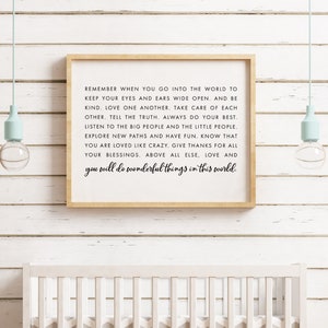 Remember When You Go Into The World Nursery Quotes Sign, Inspirational Poster For Kids, Baby Room Decor, Motivational Neutral Nursery Art