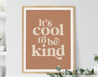It's Cool To Be Kind Print, Motivational Boho Wall Decor, Inspirational Terracotta Wall Art, Be Kind Printable Art, Typography Poster