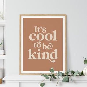 Es ist cool, Art Print, motivierende Boho-Wanddekoration, inspirierende Terrakotta-Wandkunst, be Art druckbare Kunst, Typografie Poster