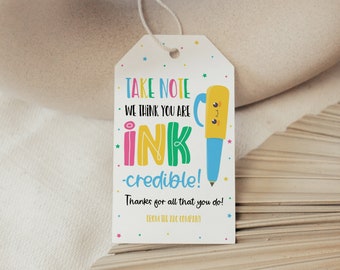 Pen Thank You Gift Tag, Take Note You Are Ink-credible, Editable Teacher Staff Coworker Employee Appreciation Gift Label, School Supplies