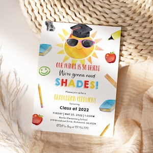 Invitación de graduación de jardín de infantes, invitación a la ceremonia de posgrado de preescolar preescolar, el futuro es tan brillante Use Shades School Grad editable SC7