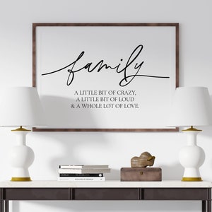 Family A Little Bit Of Crazy A Little Bit Of Loud Wall Art, Living Room Decor, Inspirational Family Quote Sign, Entryway Wall Decor