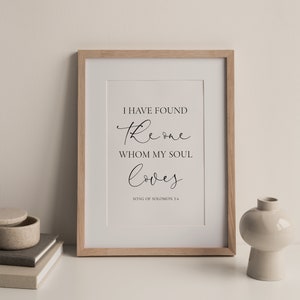 I Have Found The One Whom My Soul Loves, Song Of Solomon 3: 4 Wedding Decor, Bible Verse Wall Art, Scripture Printable, Bedroom Decor