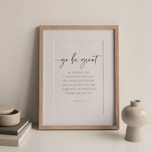 Signe Go Be Great, soyez fort et courageux, impression de versets de la Bible, Josué 19, art mural biblique, affiche inspirante, art mural chrétien