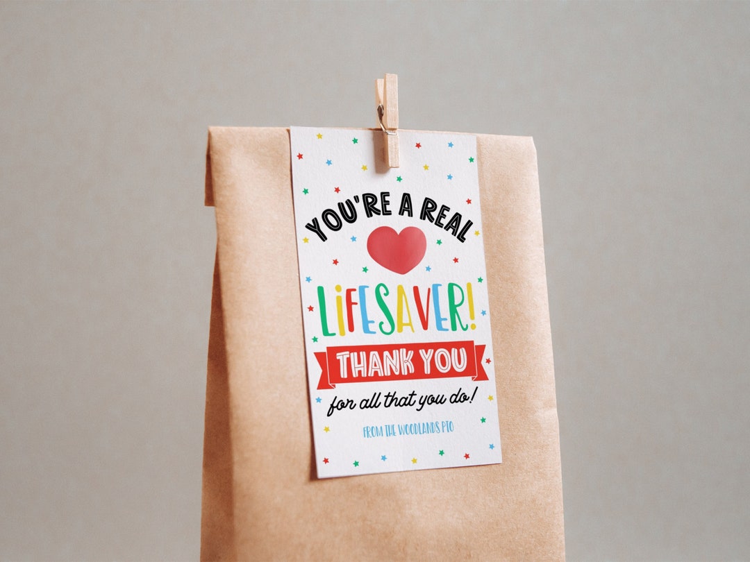 You Are A Real Lifesaver Gift Tag, Teacher Staff Nurse Appreciation Tag ...