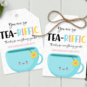 Tea Gift Tags, Editable Tea-riffic Thank You Gift Label, Teacher Nurse Employee Volunteer Appreciation Gift, Company School PTO Tea Label