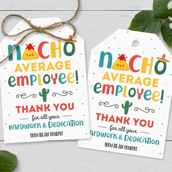 Étiquettes-cadeaux d'appréciation des employés moyens de Nacho, étiquette de faveur de collègue bénévole sur le thème mexicain modifiable, infirmière d'enseignant de remerciement