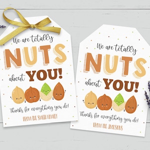 Nuts Gift Tag, Thank You Label Editable, Totally Nuts About You, Teacher Employee Staff Nurse Appreciation Gift, School PTO PTA Treat Tag
