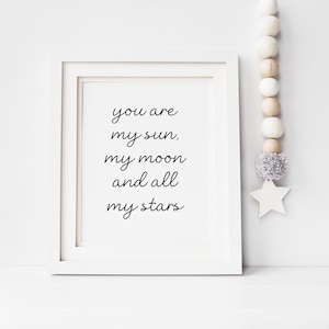 Você é meu sol, minha lua e todas as minhas estrelas, arte de parede para quarto de bebê, placa moderna e neutra para berçário, decoração acima do berço, pôster para sala de jogos infantil