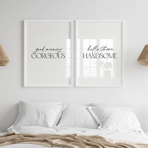 Good Morning Gorgeous Hello There Handsome Bedroom Posters, Set Of 2 Prints, Above Bed Decor, Couples Wall Art, Housewarming Anniversary