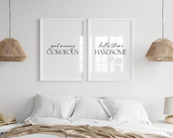 Good Morning Gorgeous Hello There Handsome Bedroom Posters, Set Of 2 Prints, Above Bed Decor, Couples Wall Art, Housewarming Anniversary