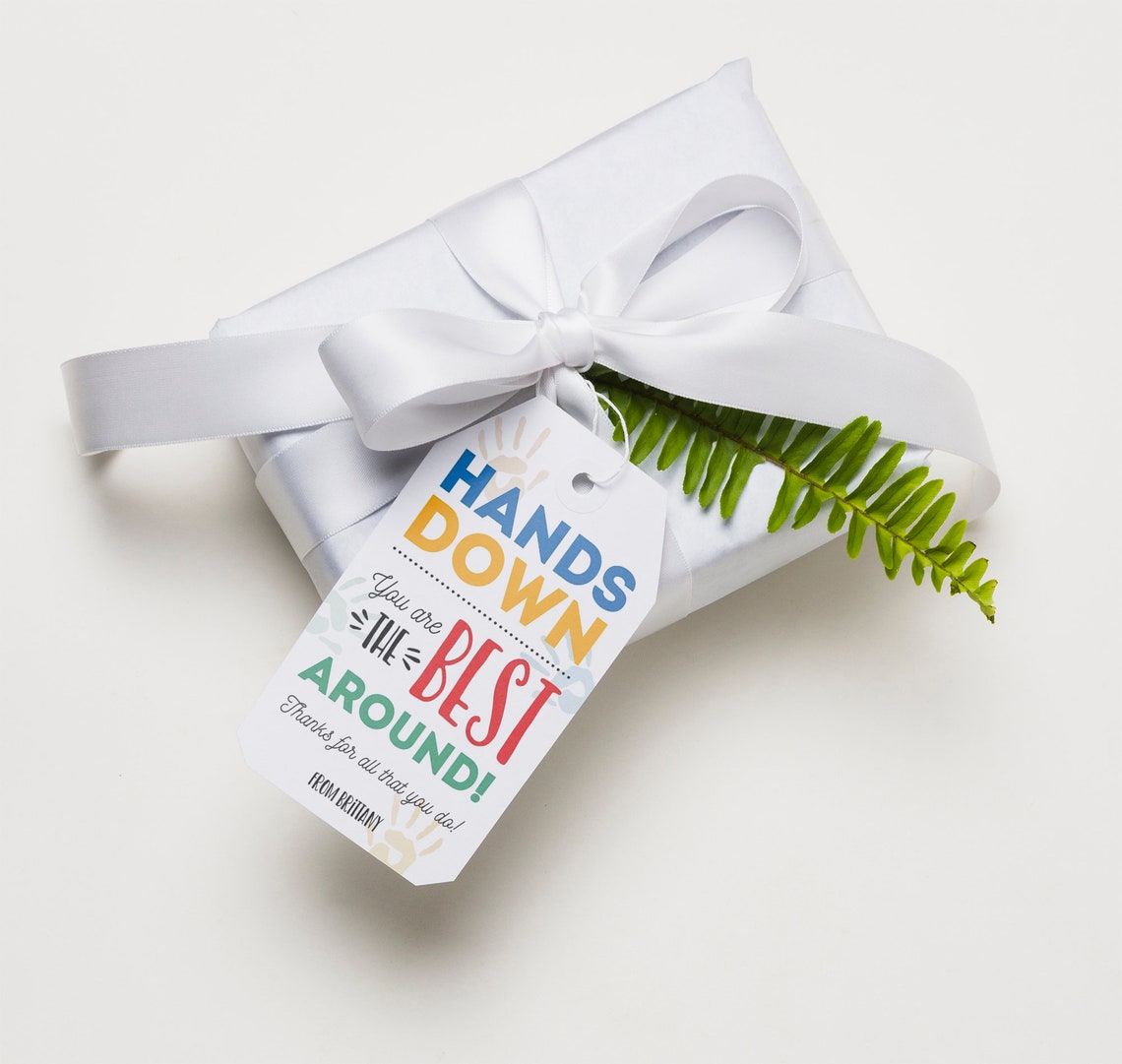 Hands Down You Are the Best Printable Gift Tag Editable Staff - Etsy