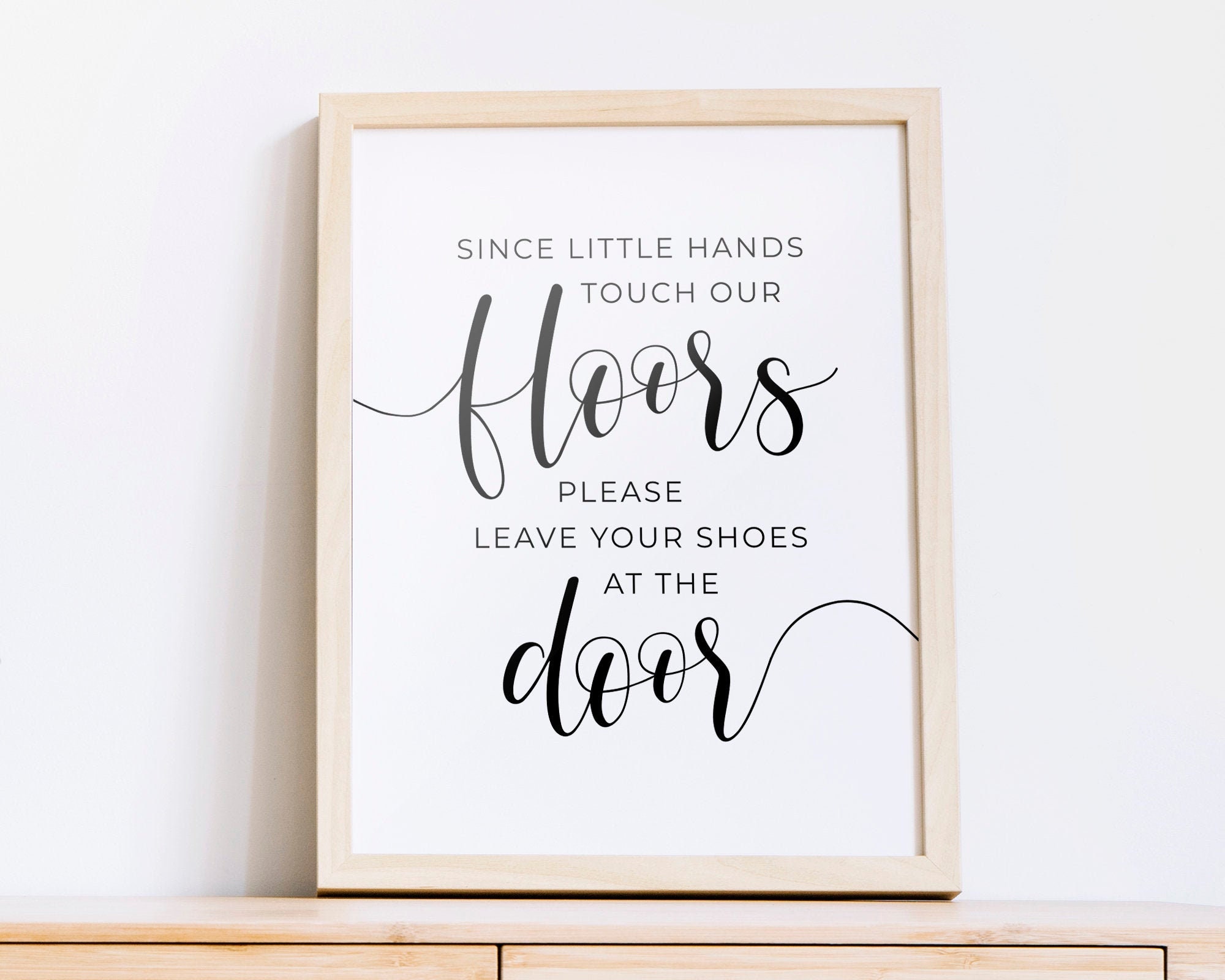 Since Little Hands Touch Our Floor Sign Please Remove Shoes - Etsy