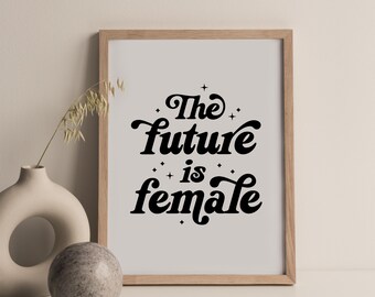The Future Is Female Printable Poster, Girl Power Sign, Feminism Girls Nursery Room Decor, Women Bedroom Art, Lady Boss Office Wall Art