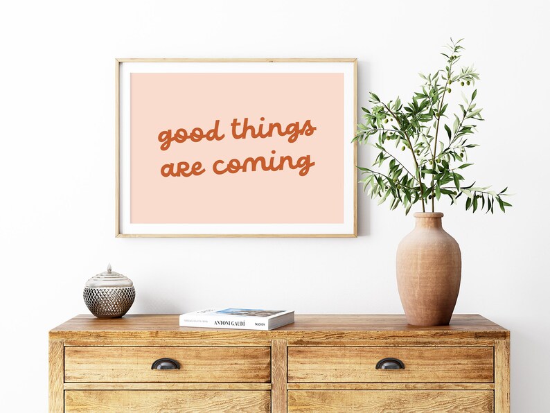 Good Things Are Coming Boho Wall Art, Earthy Wall Decor, Inspirational ...