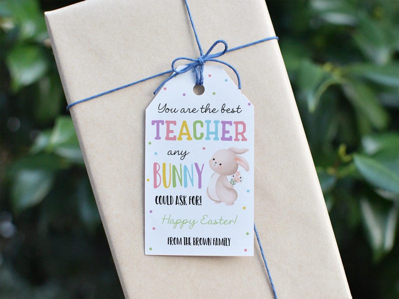 Best Teacher Any Bunny Could Ask for Gift Tag, Editable Easter Teacher ...