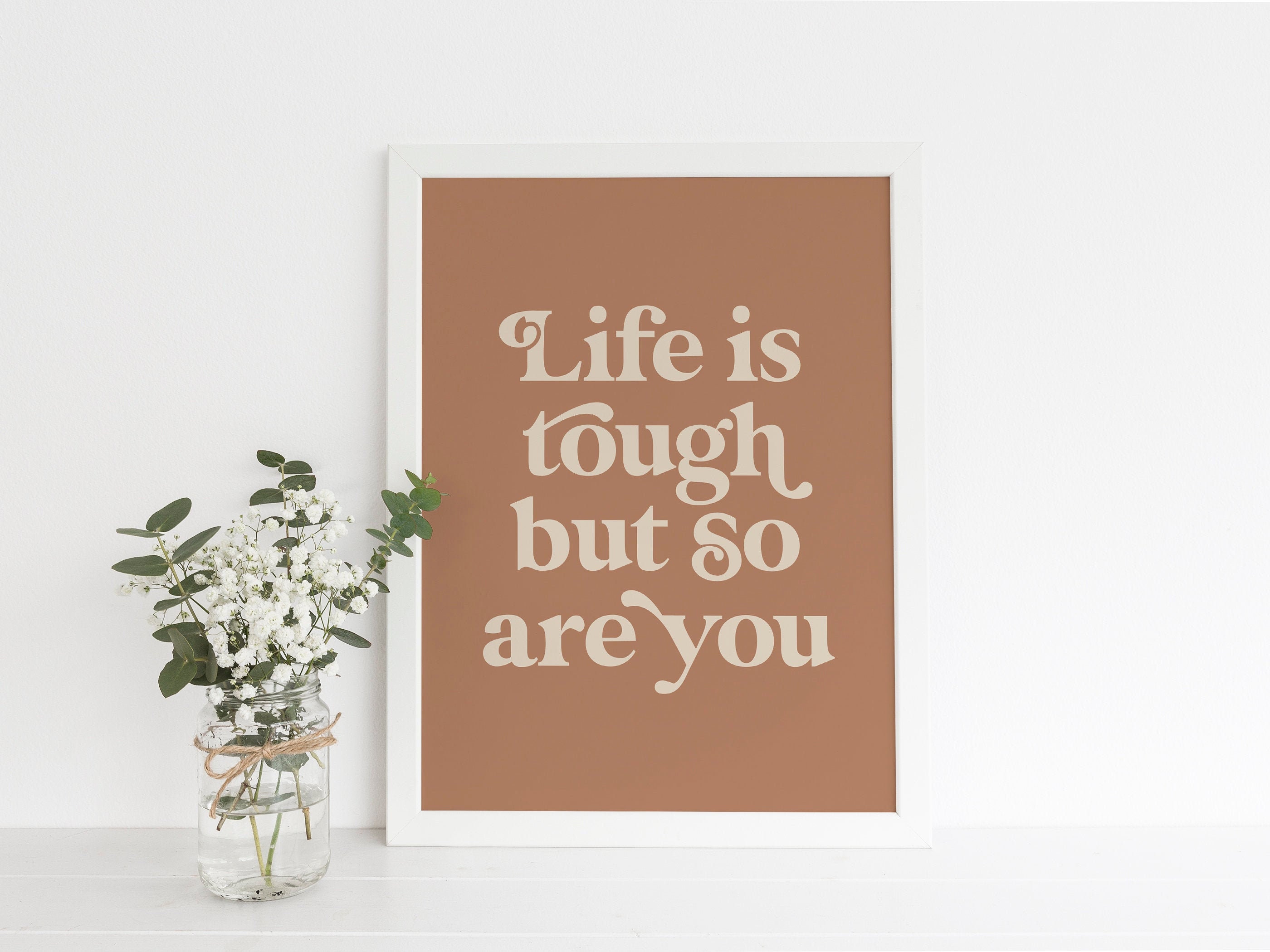 Life Is Tough But So Are You Printable Wall Art Inspirational Etsy
