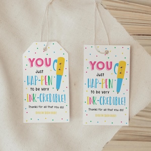 Pen Thank You Gift Tag, Editable Appreciation Gift For Teacher Essential Worker, Hap-pen To Be Very Ink-credible, School PTO Staff Printable
