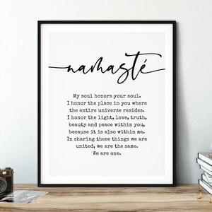 May include: Black and white printable wall art with the word "nahaste" in cursive script and a quote about honoring the soul. The quote reads: "My soul honors your soul. I honor the place in you where the entire universe resides. I honor the light, love, truth, beauty and peace within you, because it is also within me. In sharing these things we are united, we are the same. We are one."