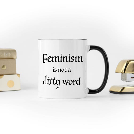 Feminism Mug Feminism Coffee Mug Pro Feminism Mug for Etsy