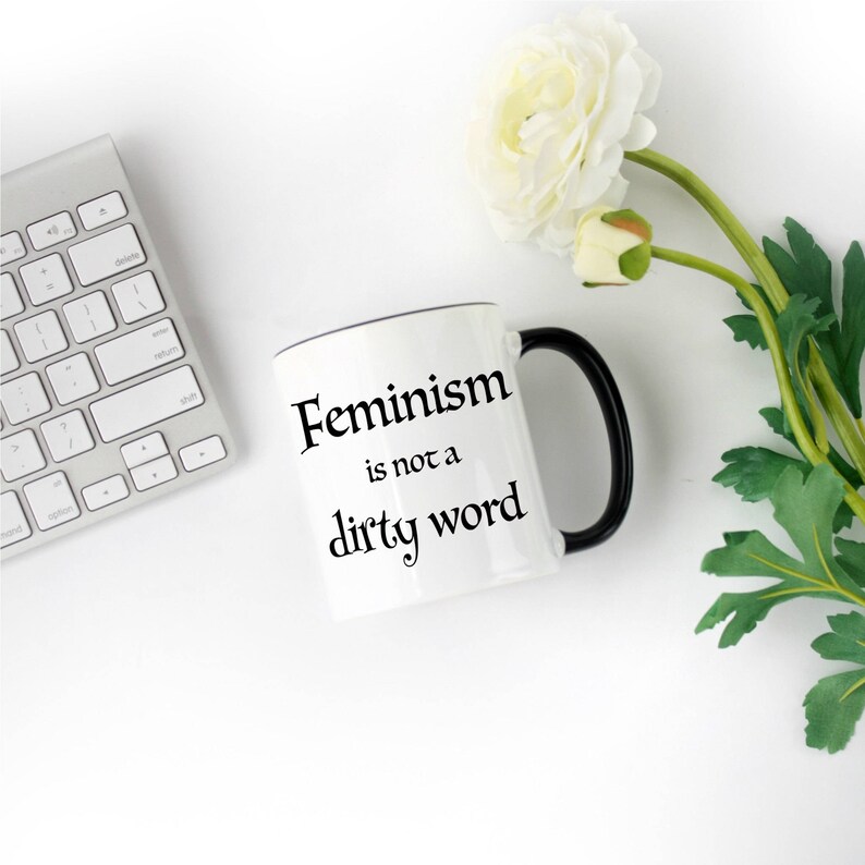 Feminism Mug Feminism Coffee Mug Pro Feminism Mug for Etsy