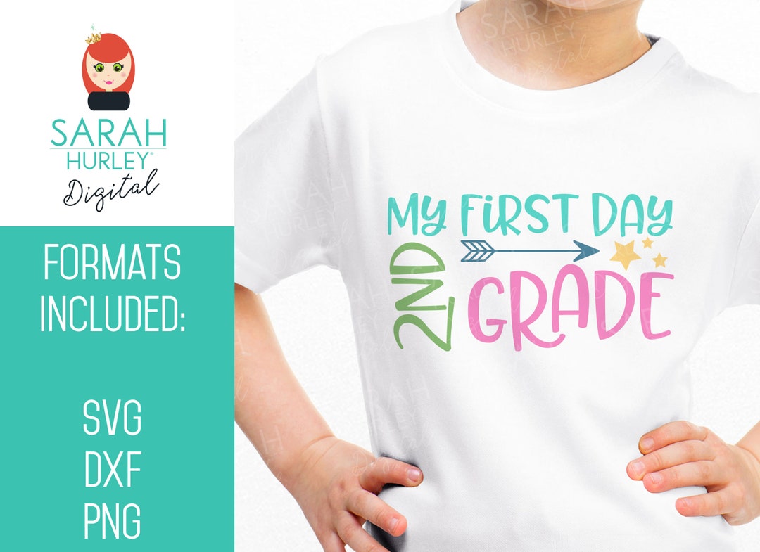 First Day 2nd Grade Arrow School Quote By sarah Hurley SVG, DXF & PNG ...